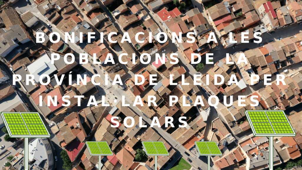 Bonificacions en l’IBI i l’IAE per instal·lar panells solars a empreses i particulars